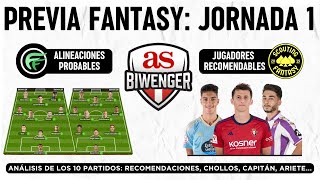 ✅ ANÁLISIS FANTASY JORNADA 1 ALINEACIONES PROBABLES Y RECOMENDACIONES DE CADA PARTIDO  BIWENGER [upl. by Cthrine553]