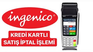 INGENICO IWE280 KREDİ KARTI İPTAL İŞLEMİ [upl. by Alliuqa]