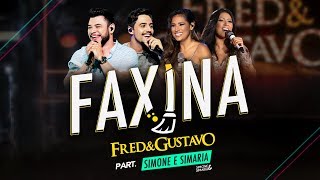 Fred amp Gustavo part Simone amp Simaria  Faxina [upl. by Canfield]