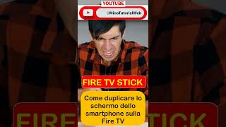 Come duplicare lo schermo dello smartphone su Fire tv Stick [upl. by Adamson]