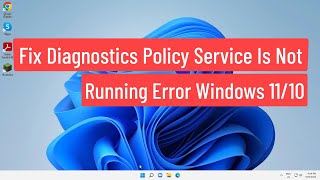 Fix Diagnostics Policy Service Is Not Running Error Windows 1110 [upl. by Leontina]