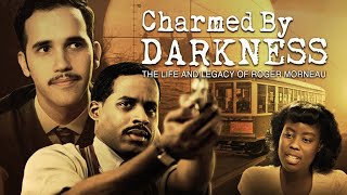 Charmed By Darkness 2020  Roger Morneau  Full Docudrama [upl. by Moira]