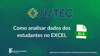 SISTEC Como analisar os dados exportados no SISTEC [upl. by Rehpotsirahc]