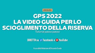 GPS scioglimento della riserva video tutorial passo dopo passo VERSIONE INTEGRALE [upl. by Eimor915]