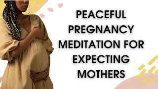 Protect Your Peace  Peaceful Pregnancy Meditation pregnant birth expecting prenatalhealth [upl. by Nnayelhsa643]