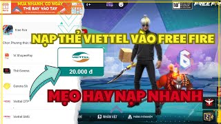 Free Fire Hướng Dẫn Cách Nạp Thẻ Viettel Vào Free Fire Dễ Dàng  GC SKYLER [upl. by Drofub773]