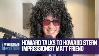 Howard Stern Plays “Fill in the Blank” With Howard Stern Impressionist Matt Friend [upl. by Llener]