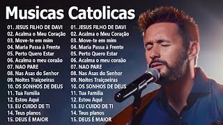 Top 30 Musicas Catolicas  Acalma o Meu Coração  Perto Quero Estar  Vem Espírito Santo [upl. by Nelubez]