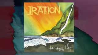 You Know You Dont Mind  IRATION  Hotting Up [upl. by Lokcin]