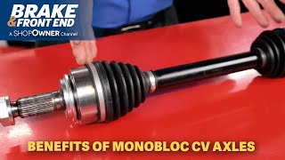 Benefits of Monobloc CV Axles [upl. by Ricki132]