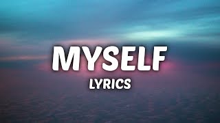 Bazzi  Myself Lyrics [upl. by Sib]