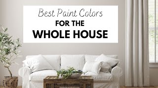 Best Paint Colors for the Whole House [upl. by Ahtaela767]