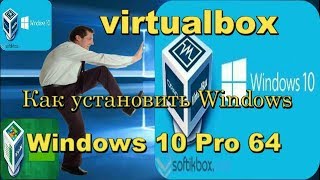 window 10 pro Как установить на virtualbox X64 window 10 pro virtualbox YouTube [upl. by Analart]