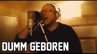 Goitzsche Front  Dumm geboren Offizielles Video [upl. by Aremihc]