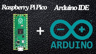 Getting Started with Raspberry Pi Pico Using Arduino IDE  StepbyStep Guide [upl. by Ecreip]