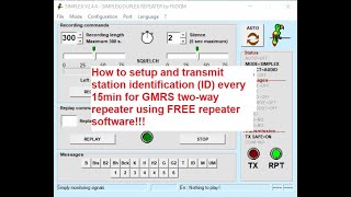 🔺How to set uptransmit station identification 15 min GMRS twoway repeater FREE repeater software🔺 [upl. by Ettennek926]