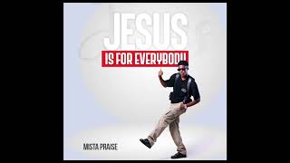 Mista Praise Never Lonely ft Broda Psalmz [upl. by Nemsaj]