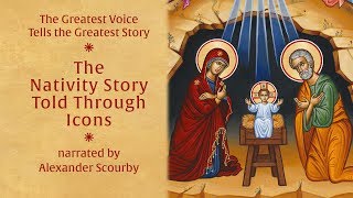 The Nativity Story in Icons narrated by Alexander Scourby [upl. by Zaria]