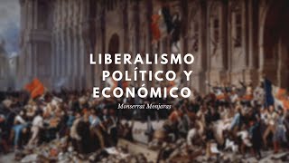 Liberalismo Político y Económico [upl. by Nesmat]