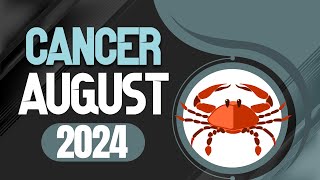 Cancer August 2024 Horoscope  Monthly Horoscope [upl. by Virgie370]