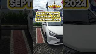 GEBYAR PROMO DAIHATSU AYLA 10 X MT A350RS SEPTEMBER 2024 shortvideo feedshorts feed shorts [upl. by Ydnil624]