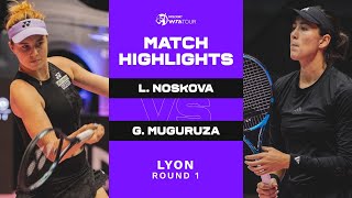 Linda Noskova vs Garbine Muguruza  2023 Lyon Open Round 1  WTA Match Highlights [upl. by Sirenay]