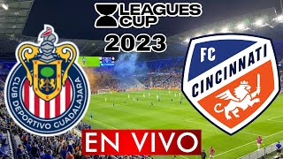 CHIVAS VS CINCINNATI EN VIVO LEAGUES CUP 2023  PREVIA ANALISIS Y COMENTARIOS [upl. by Melina]