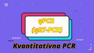 qPCR  kvantitatívna PCR [upl. by Brick397]