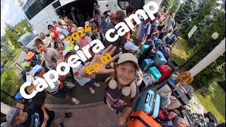 Capoeira Camp 2024 EP 01 [upl. by Akehsay973]