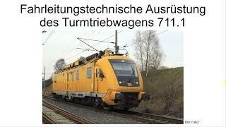 Fahrleitungstechnische Ausrüstung des Turmtriebwagens 7111 [upl. by Adalia]