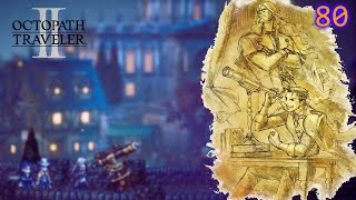 Lets Play  Octopath Traveler II  Part 80  Osvald amp Partitio Crossed Paths [upl. by Silvano]