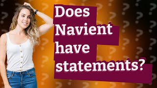 Does Navient have statements [upl. by Alarick210]