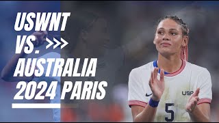 USWNT vs Australia Womens Soccer 2024 Paris Olympics Preview [upl. by Eirrehc80]