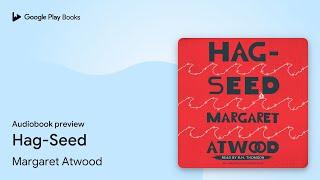 HagSeed by Margaret Atwood · Audiobook preview [upl. by Yud]