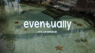 eventually  tame impala  lirik terjemahan [upl. by Aoht]