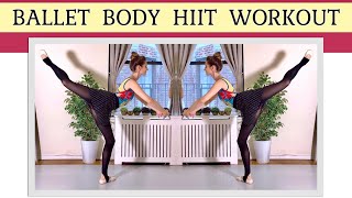 30 MIN BALLET BODY HIIT WORKOUT  Standing amp Mat Exercises  No Dance Experience Required [upl. by Aihsotan]