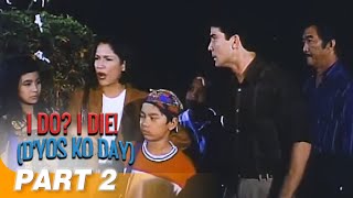 I Do I Die Diyos Ko Day’ FULL MOVIE Part 2  Redford White Babalu [upl. by Druci]