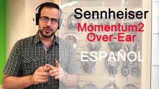 Sennheiser Momentum 2 over ear review y análisis en español HD1 [upl. by Bonilla]