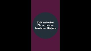 520€ nebenbei Die am besten bezahlten Minijobs [upl. by Merce672]