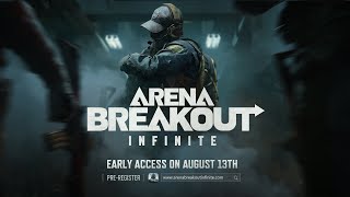 Arena Breakout Infinite  Early Access Coming on Aug 13th [upl. by Saxe954]