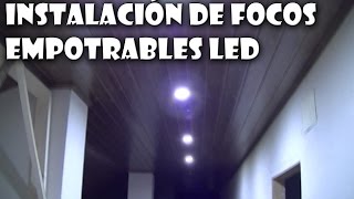 Cómo instalar focos LED empotrables [upl. by Lillie]