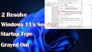 2 Resolve Windows 11s Services Startup Type Grayed Out [upl. by Lemhar]
