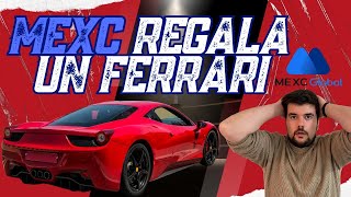 💥 ¡MEXC TE REGALA UN FERRARI 🔥 NO CLICKBAIT [upl. by Katya]