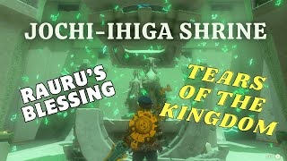 JOCHI  IHIGA SHRINETARREY TOWN CRYSTALRAURUS BLESSING TEARS OF THE KINGDOM TUTORIAL [upl. by Edvard568]