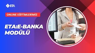 ETAEBanka Modülü Semineri [upl. by Georgy]