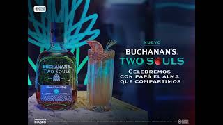 Nuevo Buchanans Two Souls celebremos con papá el alma que compartimos​ [upl. by Ennoira]