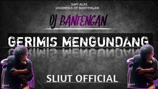 DJ BANTENGAN❗❗🔥 quotGERIMIS MENGUNDANG quot🔥 REMIXSER BY HELOS PRODUCTION FULL BASS GEYENG²🤣 [upl. by Yllut]