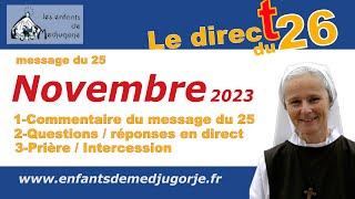 message du 25 novembre 2023 Direct du dimanche 26 Novembre avec Sr Emmanuel de Medjugorje [upl. by Neeloc50]