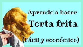 Cómo Hacer TORTAS FRITAS ARGENTINAS [upl. by Leafar]