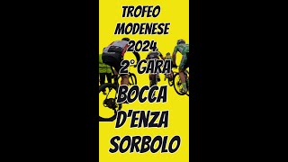 Trofeo Modenese 2024 2° Tappa Bocca DEnza  Sorbolo [upl. by Fiore]